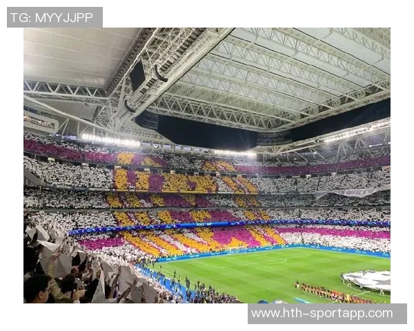 皇马伯纳乌看台巨型TIFO展现伟大精神迎战巴萨